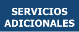 SERVICIOS ADICIONALES